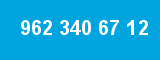 962 340 67 12